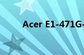 Acer E1-471G-53232G50Mnks