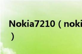 Nokia7210（nokia6108相关内容简介介绍）