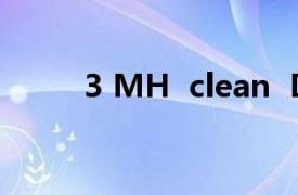 3 MH  clean  Dew相关内容简介
